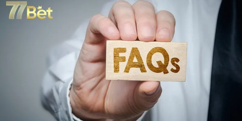 FAQ về quá trình tạo tài khoản tại sân chơi 77bet