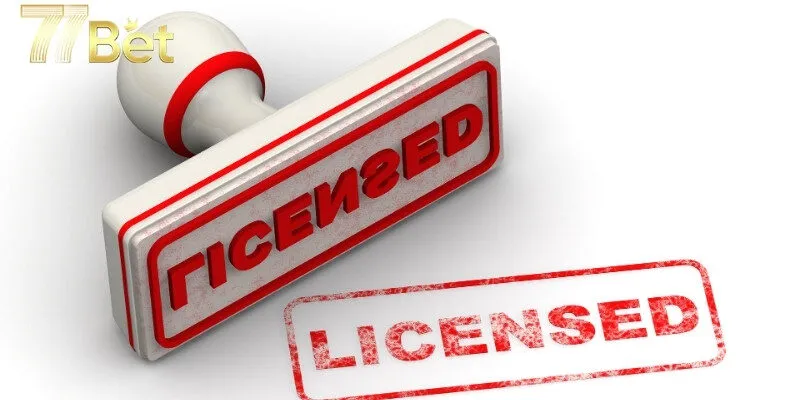 Vai trò quan trọng của giấy phép hoạt động đối với 77Bet